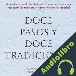 Audiolibro Doce Pasos y Doce Tradiciones Anónimo