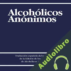 Audiolibro Alcohólicos Anónimos A.A. World Services Inc