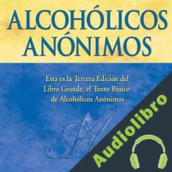 Audiolibro Alcohólicos Anónimos, Tercera edición Anónimo