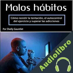 Audiolibro Malos hábitos Shelly Gauntlet