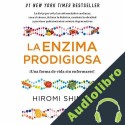 Audiolibro La Enzima prodigiosa Hiromi Shinya