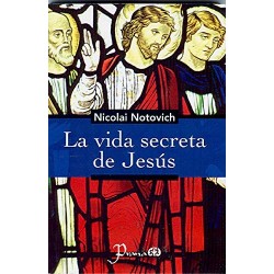 La vida secreta de Jesús   Nicolai Notovich