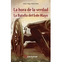 La hora de la verdad: La batalla del 5 de mayo   Víctor Flores