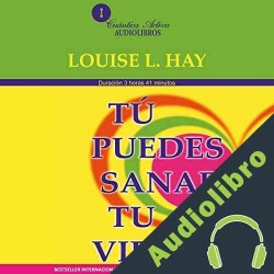 Audiolibro Tu Puedes Sanar Tu Vida Louise H. Hay