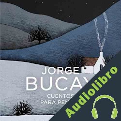 Audiolibro Cuentos para pensar Jorge Bucay
