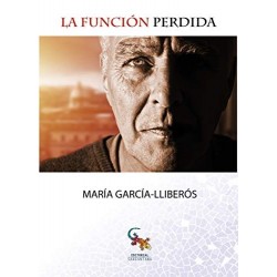 La funcion perdida   María García-Lliberós