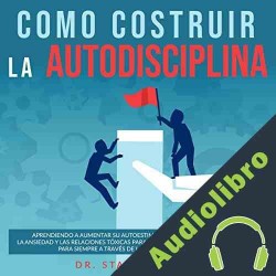 Audiolibro Como Costruir La Autodisciplina Dr. Stanley Leary