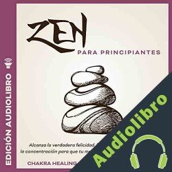 Audiolibro Zen para principiantes Timothy Willink