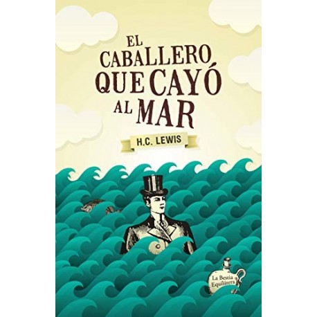 El caballero que cayó al mar   HC Lewis