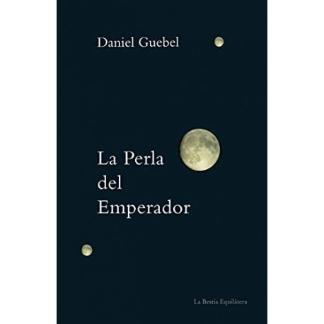 La perla del emperador   Daniel Guebel