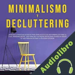 Audiolibro Minimalismo y Decluttering Julia Santos