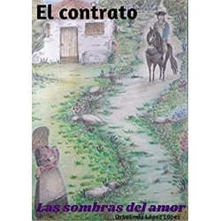 El contrato: Las sombras del amor: El contrato   Orbelinda López López