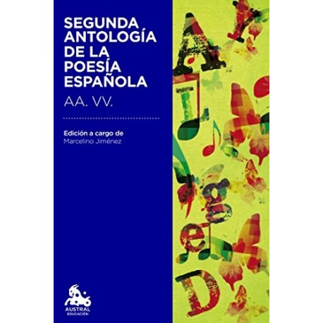 Segunda antología de la poesía española: Edición a cargo de Marcelino Jiménez León   AA. VV.