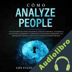 Audiolibro Cómo analizar a las personas Life Fulfilment Academy