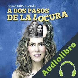 Audiolibro A dos pasos de la locura Silvia Olmedo