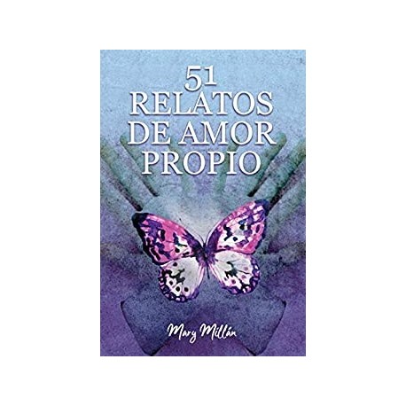 51 Relatos de Amor Propio  Mary Millán