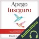 Audiolibro Apego Inseguro David Lawson PhD