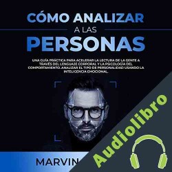 Audiolibro Cómo analizar a las personas Marvin Navarro