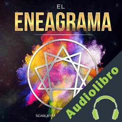 Audiolibro El Eneagrama: La Guía Moderna de los 27 Tipos de Personalidad Sagrada Scarlett Mullins