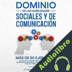 Audiolibro Dominio de las Habilidades Sociales y de Comunicación James Hoskins