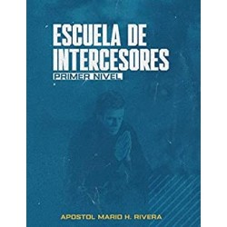 ESCUELA DE INTERCESORES.: PRIMER NIVEL (RED DE INTERCESORES nº 1)   MARIO RIVERA