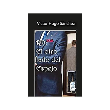 RP: El Otro Lado del Espejo   Víctor Hugo Sánchez