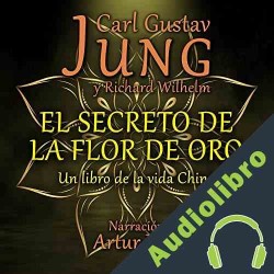 Audiolibro El Secreto de la Flor de Oro Richard Wilhelm