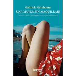 Una mujer sin maquillaje   Gabriela Grinbaum