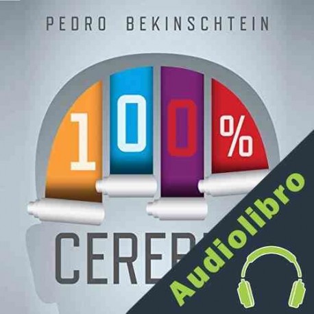 Audiolibro 100% cerebro Pedro Bekinschtein