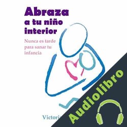 Audiolibro Abraza a tu niño interior Victoria Cadarso