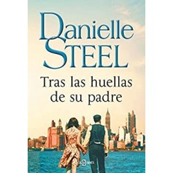 Tras las huellas de su padre   Danielle Steel