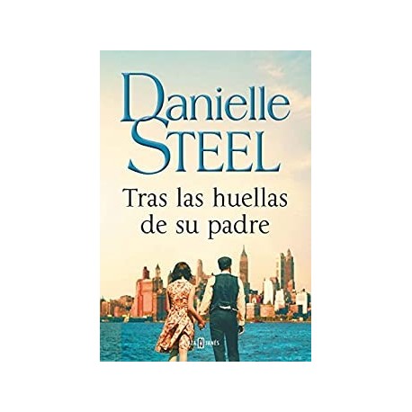 Tras las huellas de su padre   Danielle Steel