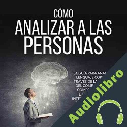 Audiolibro Cómo Analizar a Las Personas William Goleman