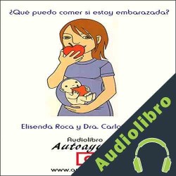 Audiolibro ¿Qué puedo comer si estoy embarazada? Elisenda Roca