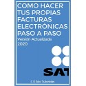 Como hacer tus propias Facturas Electrónicas paso a paso: Versión actualizada 2020   Solo Tutoriales