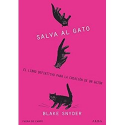 ¡Salva al gato! (Fuera de Campo)   Blake Snyder