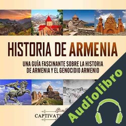 Audiolibro Historia de Armenia Captivating History