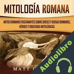 Audiolibro Mitología romana Matt Clayton