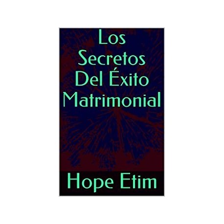 Los Secretos Del Éxito Matrimonial   Hope Etim