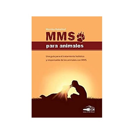 MMS PARA ANIMALES Monika Rekelhof MMS PARA ANIMALES Monika Rekelhof