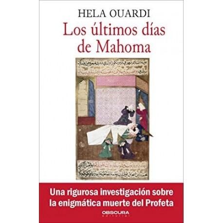 Los últimos días de Mahoma   Hela Ouardi