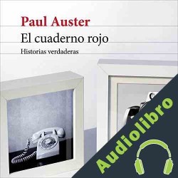 Audiolibro El cuaderno rojo Paul Auster