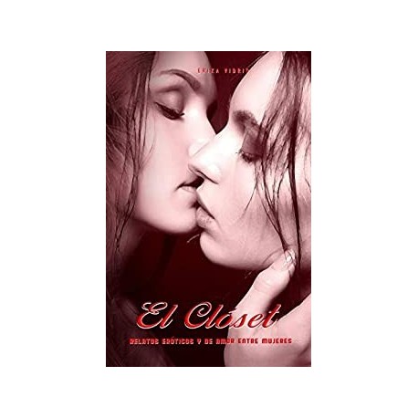 El clóset (Marcela y Emma nº 1)   Erika Vidrio