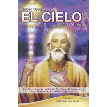 El Cielo (Colección Metafísica Avanzada)  Rubén Cedeño