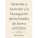 Aprender a aprender y la navegación de los estados de ánimo  Gloria Flores