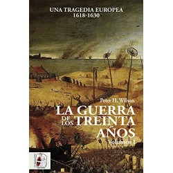 La Guerra de los Treinta Años   Peter H. Wilson