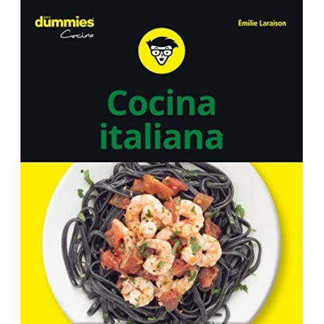 Cocina Italiana para Dummies (Dummies Cocina)   Emilie Laraison