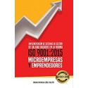 Implementación de Sistemas de Gestión de Calidad Basados en la Norma ISO 9001:2015 Microempresas y Emprendedores   Ingrid López