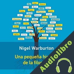 Glamour alcohol aceptar Audiolibro Una Pequeña Historia de la Filosofía Nigel Warburton Audiolibro  en MP3