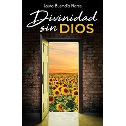 Divinidad sin Dios (1)   Laura Buendía